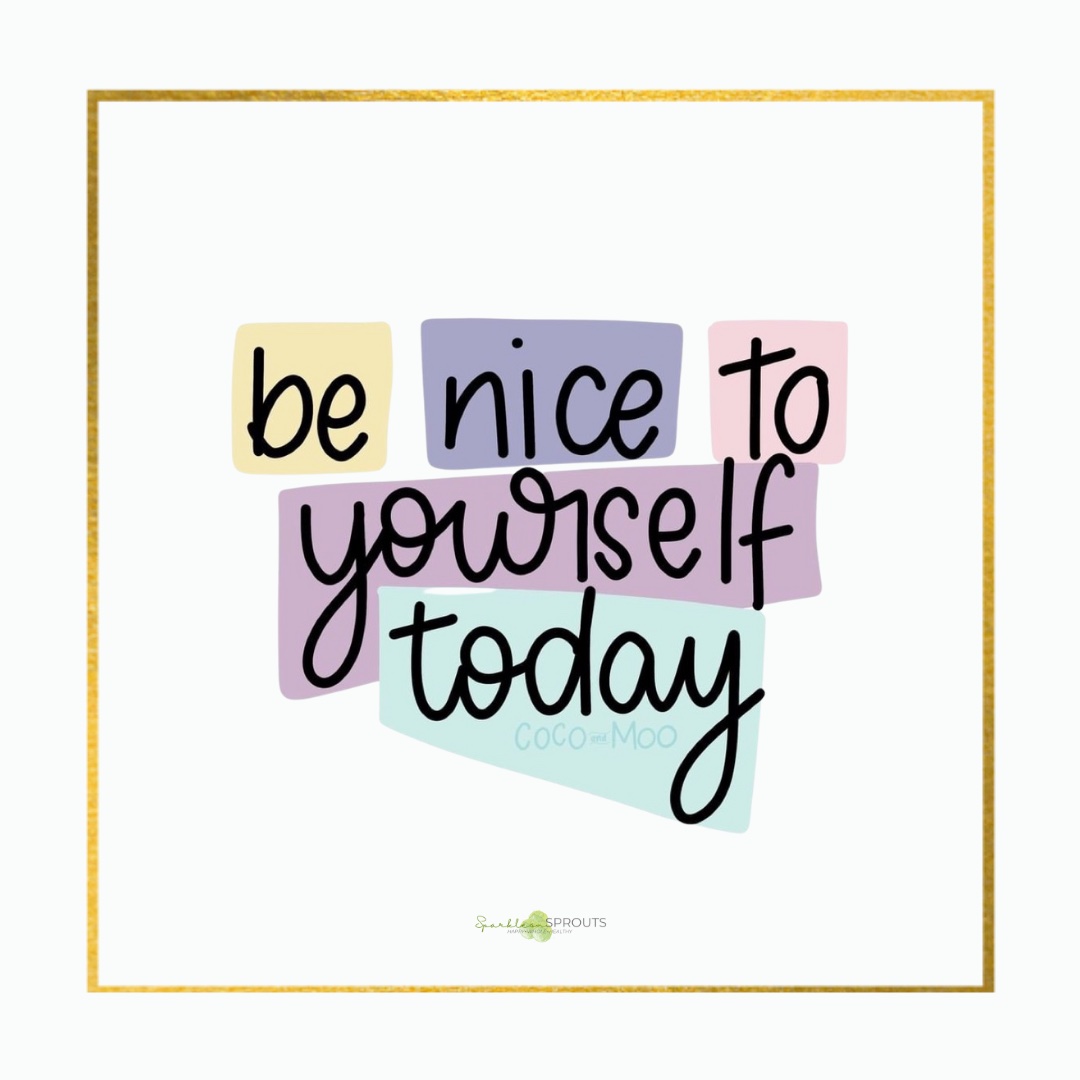 be-nice-to-self-today