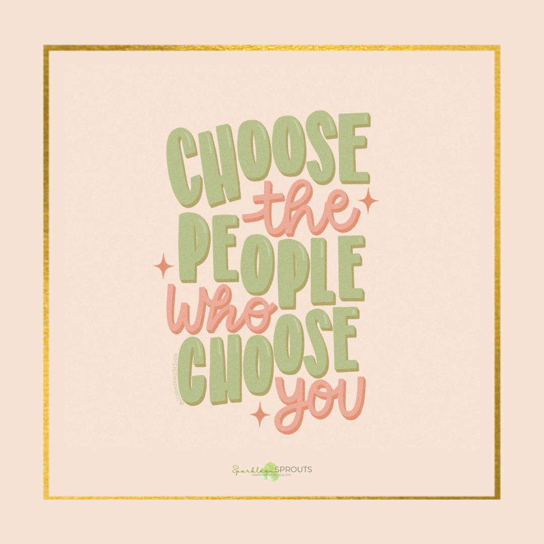 choose-people-who-choose-you