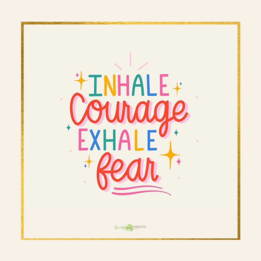 inhale-courage-exhale-fear