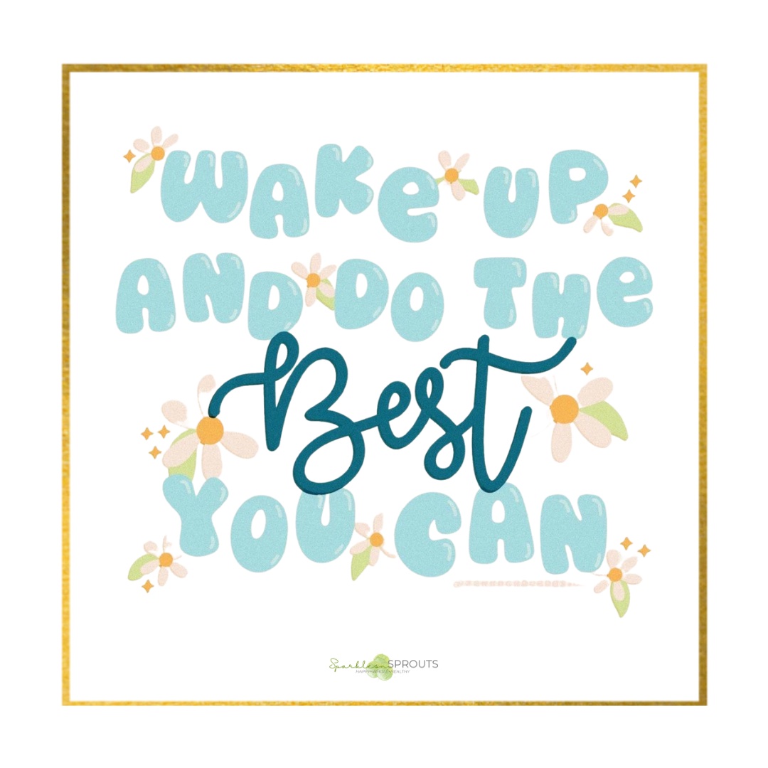 wake-up-do-best-best-you-can