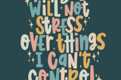 today-I-will-not-stress
