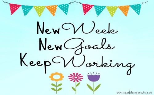 hello new week… – Sparkles n Sprouts